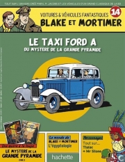 Blake et Mortimer - Voitures & véhicules fantastiques - tome 14 - Le taxi Ford A du mystère de la grande pyramide