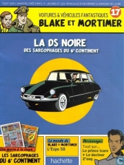 Blake et Mortimer - Voitures & véhicules fantastiques - tome 17 - La DS noire des sarcophages du 6e continent