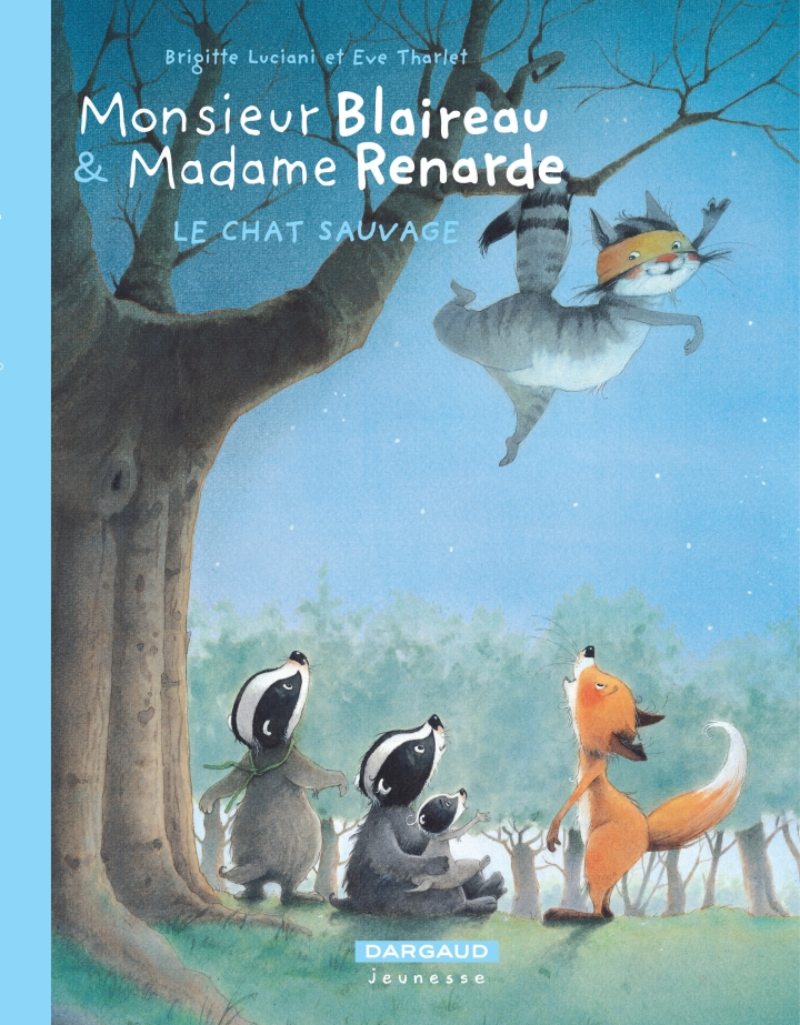 Monsieur Blaireau et madame Renarde - tome 6 - Le chat sauvage