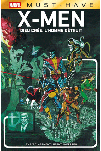 X-Men - Dieu crée, l'homme détruit