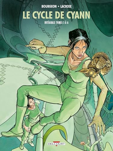 Le cycle de Cyann - Intégrale Le cycle de Cyann, Tomes 3 à 6