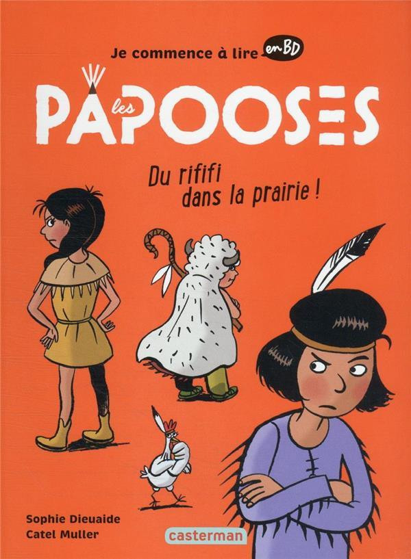 Les papooses - tome 6 - Du rififi dans la prairie