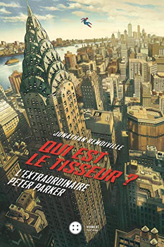 Qui est le Tisseur ? - L'incroyable Peter Parker