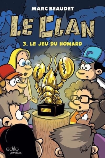 Le clan (Beaudet) - tome 3 - Le jeu du homard