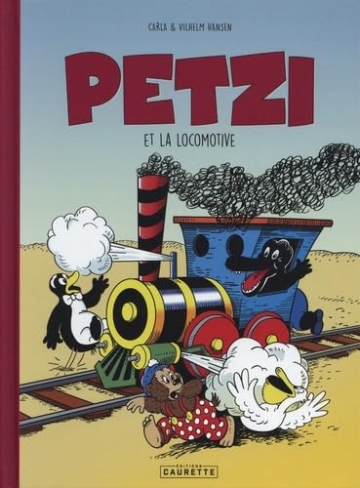 Petzi (Editions Caurette) - tome 11 - Petzi et la locomotive