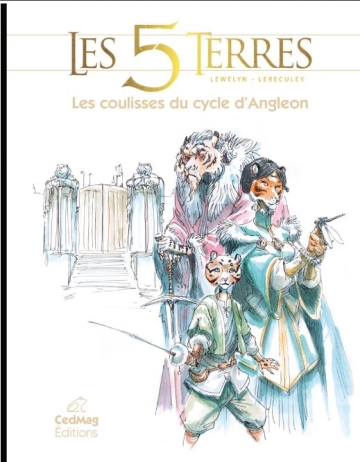 Les 5 Terres (Tirages de tête et Tirages limités) - Les coulisses du cycle d'Angleon - TL