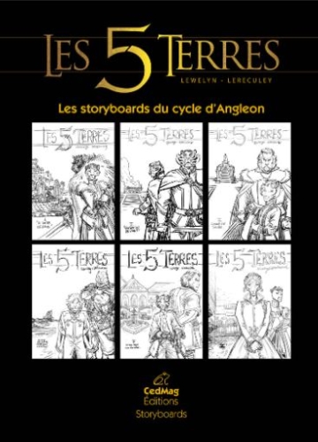 Les 5 Terres (Tirages de tête et Tirages limités) - Les Storyboards du cycle d'Angleon - TL