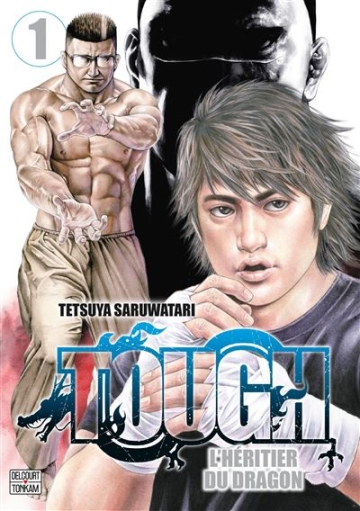 Tough - L'héritier du dragon - tome 1 - Tough - L'héritier du dragon, Tome 1