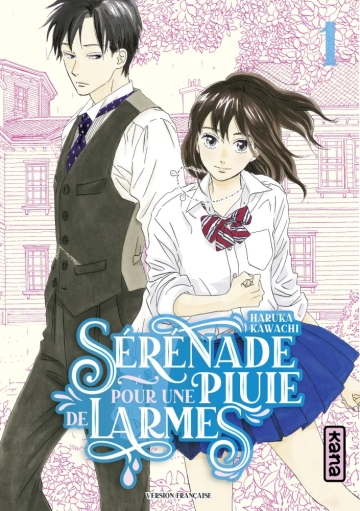 Sérénade pour une pluie de larmes - tome 1 - Sérénade pour une pluie de larmes, Tome 1