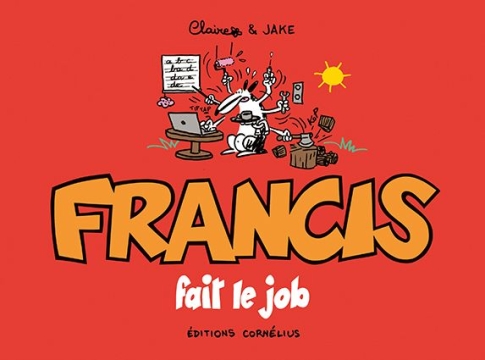 Francis - tome 9 - Francis fait le job