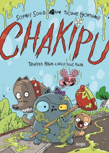 Chakipu - tome 2 - Truffes rhum-choco sous roche