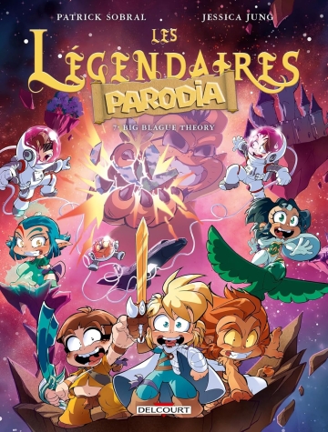 Les légendaires - Parodia - tome 7 - Big blague theory