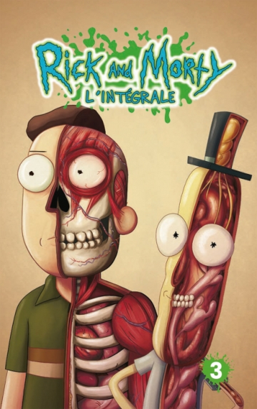 Rick and Morty - tome 3 - Intégrale Rick and Morty, Tome 3