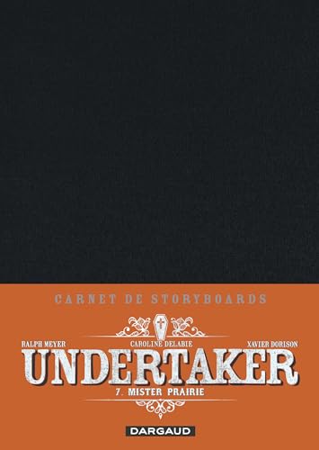 Undertaker - tome 7 - Mister Prairie, Storyboards - TL