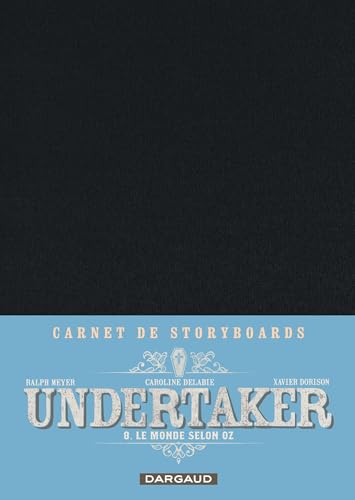 Undertaker - tome 8 - Le Monde selon Oz, Storyboards - TL