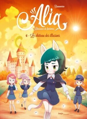Alia - Chasseuse de fantômes - tome 4 - Le château des illusions