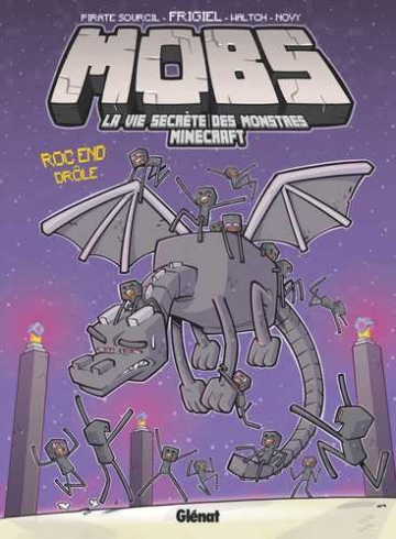 MOBS, La vie secrète des monstres Minecraft - tome 5 - Roc end drôle