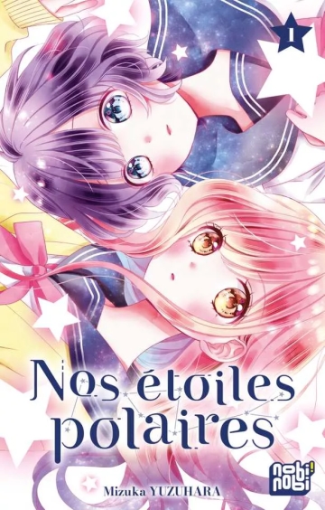Nos étoiles polaires - tome 1 - Nos étoiles polaires, Tome 1