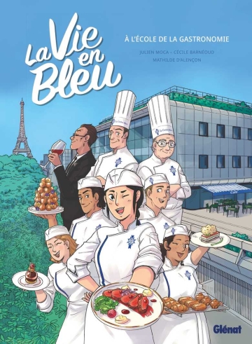 La vie en bleu - À l'école de la gastronomie