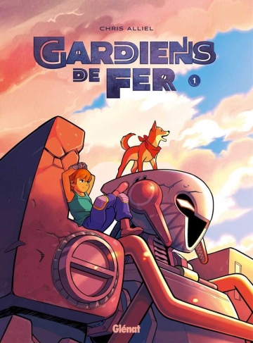 Gardiens de fer - tome 1 - Gardiens de fer, Tome 1
