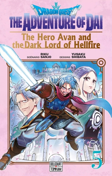 Dragon Quest - The adventure of Daï - The hero Avan and the dark lord of hellfire - tome 5 - Dragon Quest - The adventure of Daï - The hero Avan and the dark lord of hellfire, Tome 5