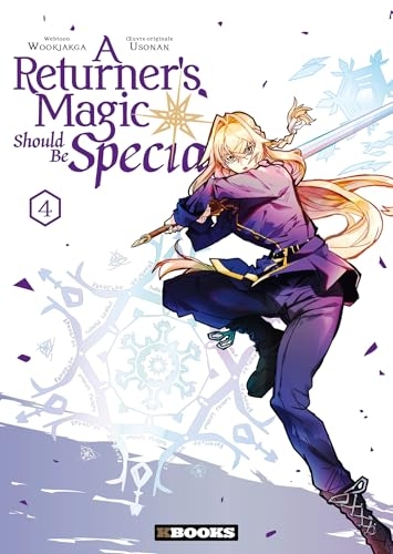 A Returner's Magic Should Be Special - tome 4 - A Returner's Magic Should Be Special, Tome 4