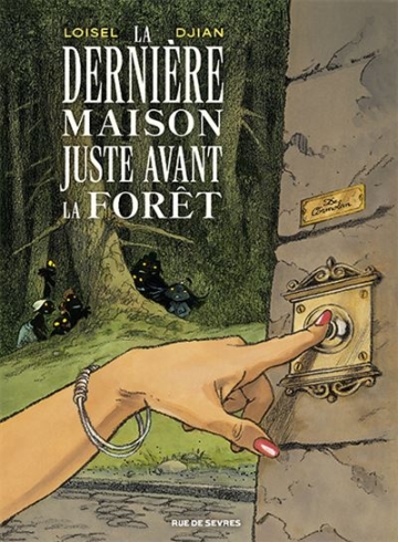 La dernière maison juste avant la forêt