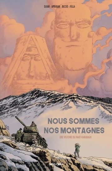 Nous sommes nos montages - Une histoire du Haut-Karabagh