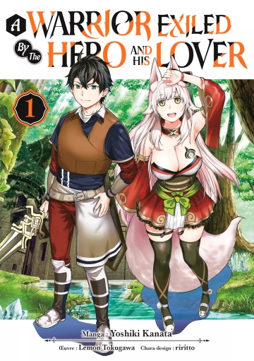 A warrior exiled by the hero and his lover - tome 1 - A warrior exiled by the hero and his lover, Tome 1