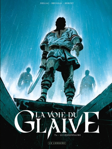 La voie du glaive - tome 2 - Le légionnaire