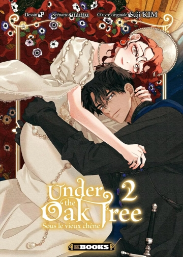 Under the Oak Tree - tome 2 - Under the Oak Tree, Tome 2