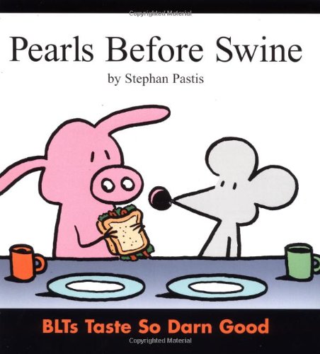 Pearls Before Swine (2003)(V.O. anglais) - tome 1 - BLTs Taste So Darn Good