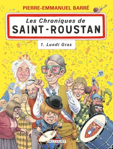 Les chroniques de Saint Roustan - tome 1 - Lundi Gras
