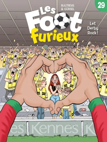 Les foot furieux - tome 29 - Let derby rock !