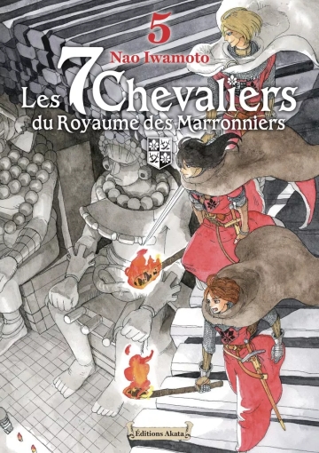 Les 7 chevaliers du royaume des Marronniers - tome 5 - Les 7 chevaliers du royaume des Marronniers, Tome 5