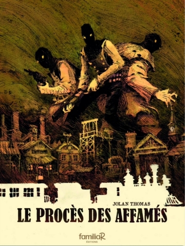 Le procès des affamés