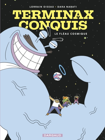 Terminax conquis - tome 1 - Le fléau cosmique