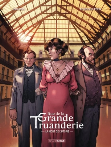 Rue de la Grande Truanderie - tome 2 - La mort de l'utopie