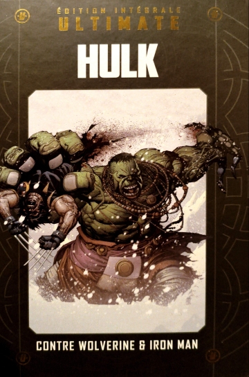 Marvel Ultimate (Editions Hachette) - tome 28 - Hulk contre Wolverine & Iron-Man