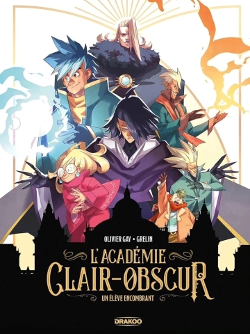 L'académie Clair-obscur - tome 1 - Un élève encombrant