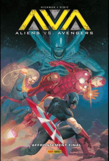 Aliens vs. Avengers - L'affrontement final