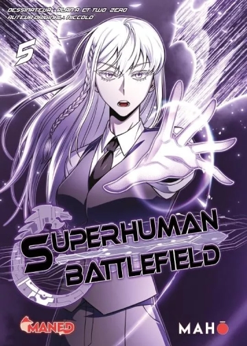 Superhuman battlefield - tome 5 - Superhuman battlefield, Tome 5