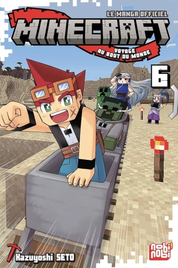 Minecraft, le manga officiel - Voyage au bout du monde - tome 6 - Minecraft, le manga officiel - Voyage au bout du monde, Tome 6