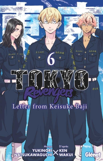 Tokyo Revengers - Letter from Keisuke Baji - tome 6 - Tokyo Revengers - Letter from Keisuke Baji, Tome 6