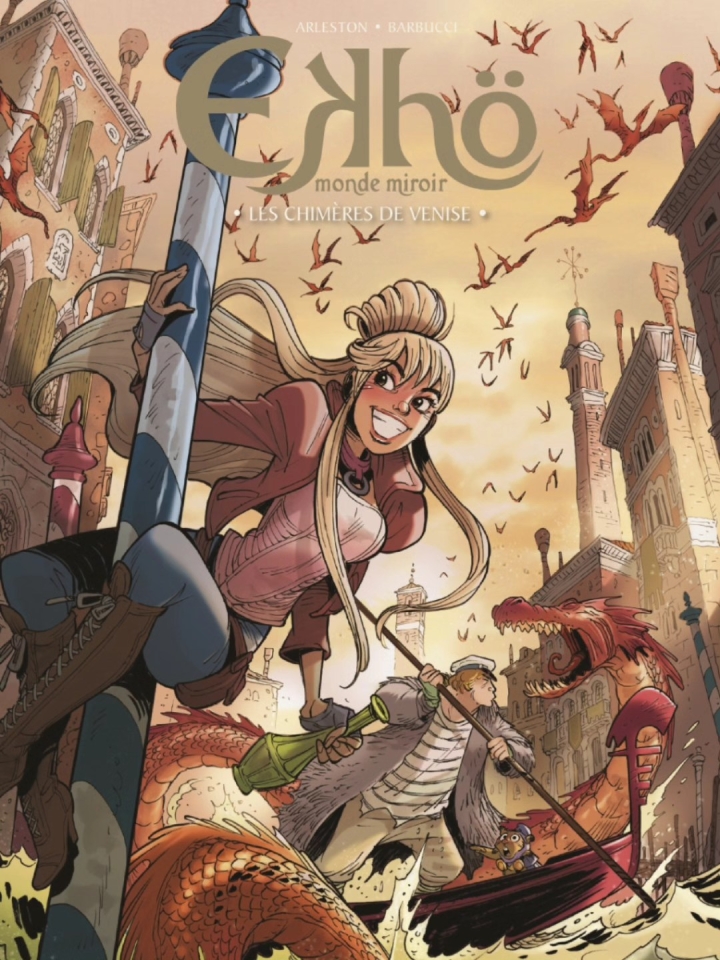 Ekhö monde miroir - tome 13 - Les chimères de Venise - TL