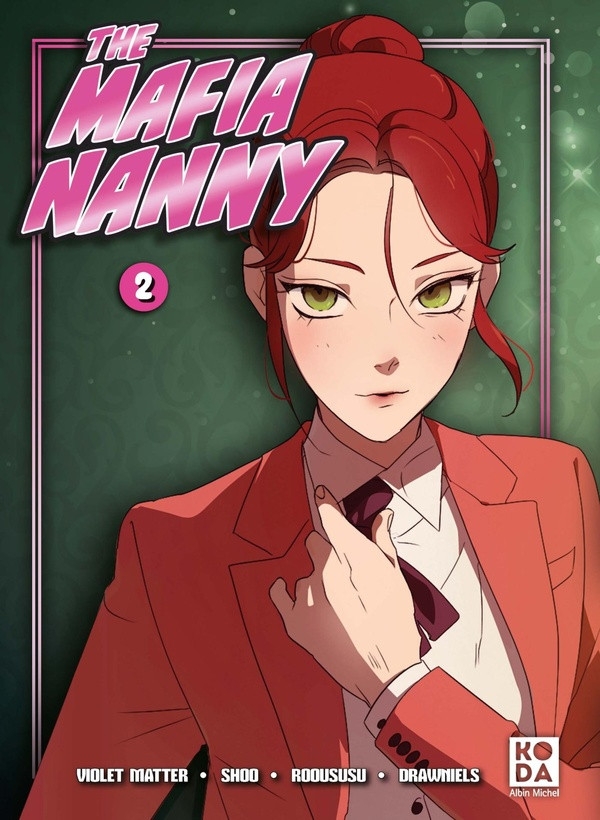 The mafia nanny - tome 2 - The mafia nanny, Tome 2