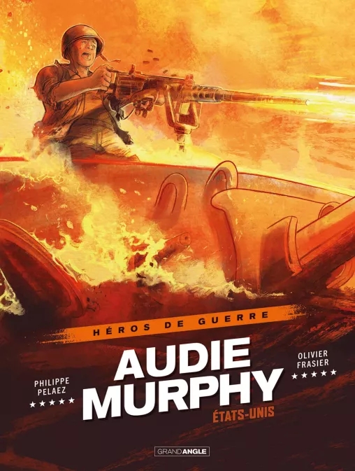 Héros de guerre - tome 2 - Audie Murphy