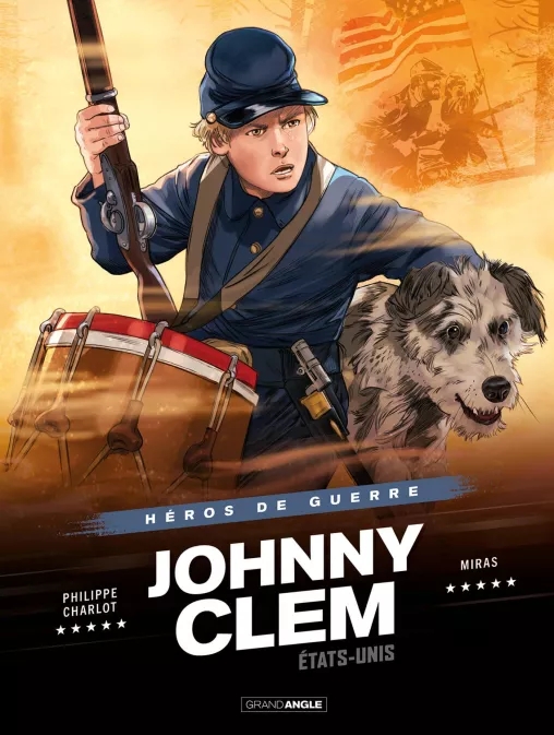 Héros de guerre - tome 3 - Johnny Clem
