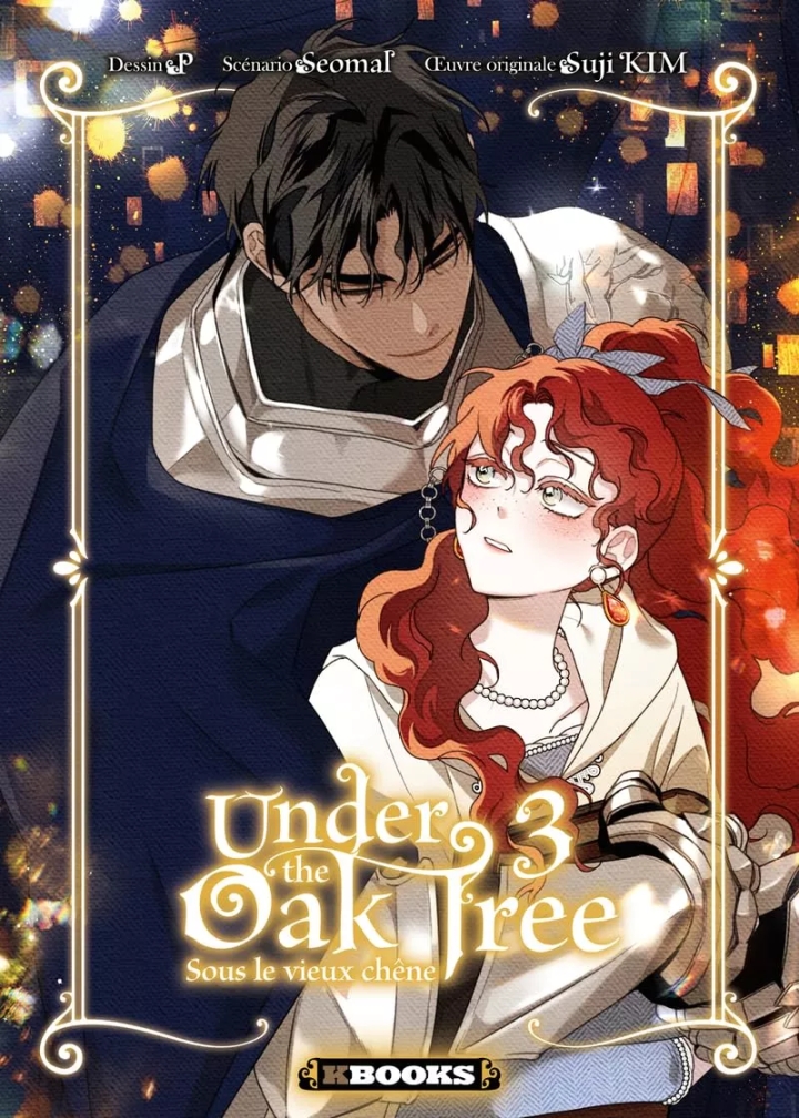 Under the Oak Tree - tome 3 - Under the Oak Tree, Tome 3