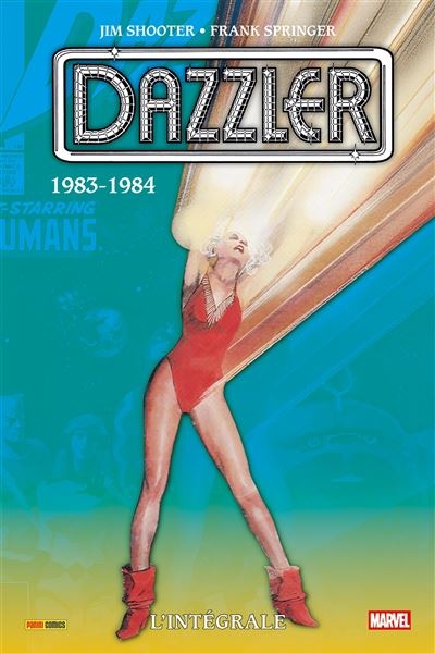 Dazzler (l'intégrale) - tome 3 - Intégrale Dazzler, 1983-1984
